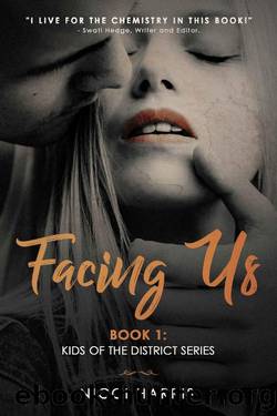 Facing Us: A Contemporary Dark Romance (The District Book 1) by Nicci Harris