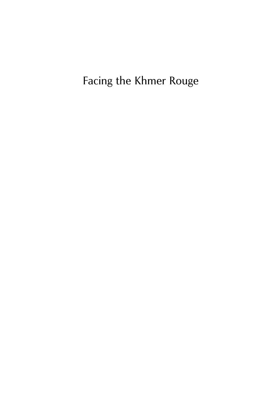 Facing the Khmer Rouge: A Cambodian Journey by Mr. Ronnie Yimsut