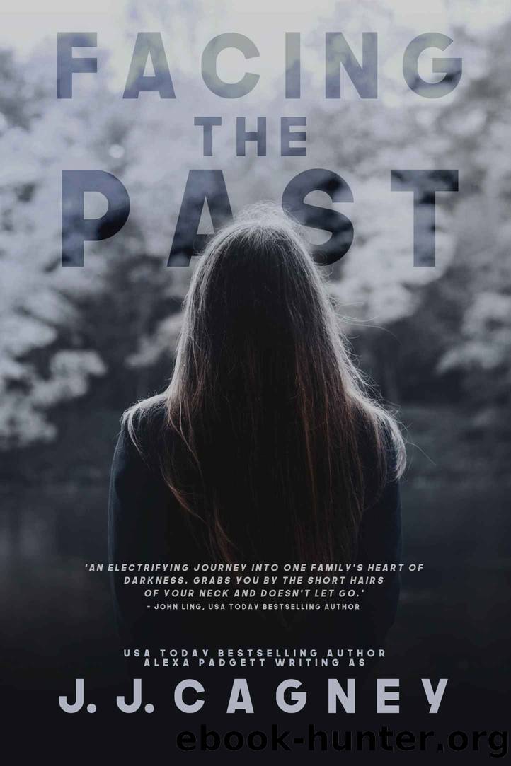 Facing the Past by J. J. Cagney