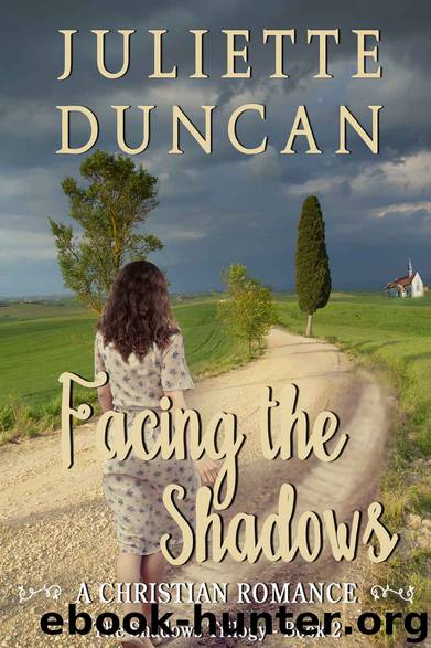 Facing the Shadows: A Christian Romance (The Shadows Trilogy Book 2) by Juliette Duncan