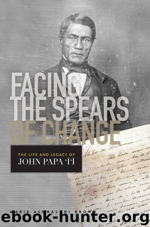 Facing the Spears of Change by Marie Alohalani Brown