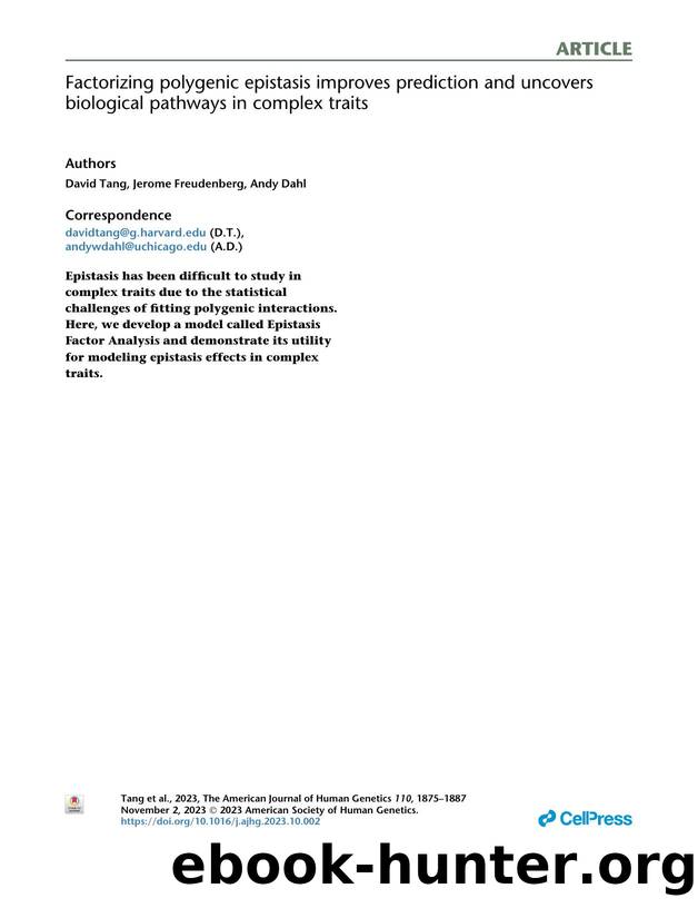 Factorizing polygenic epistasis improves prediction and uncovers biological pathways in complex traits by David Tang & Jerome Freudenberg & Andy Dahl
