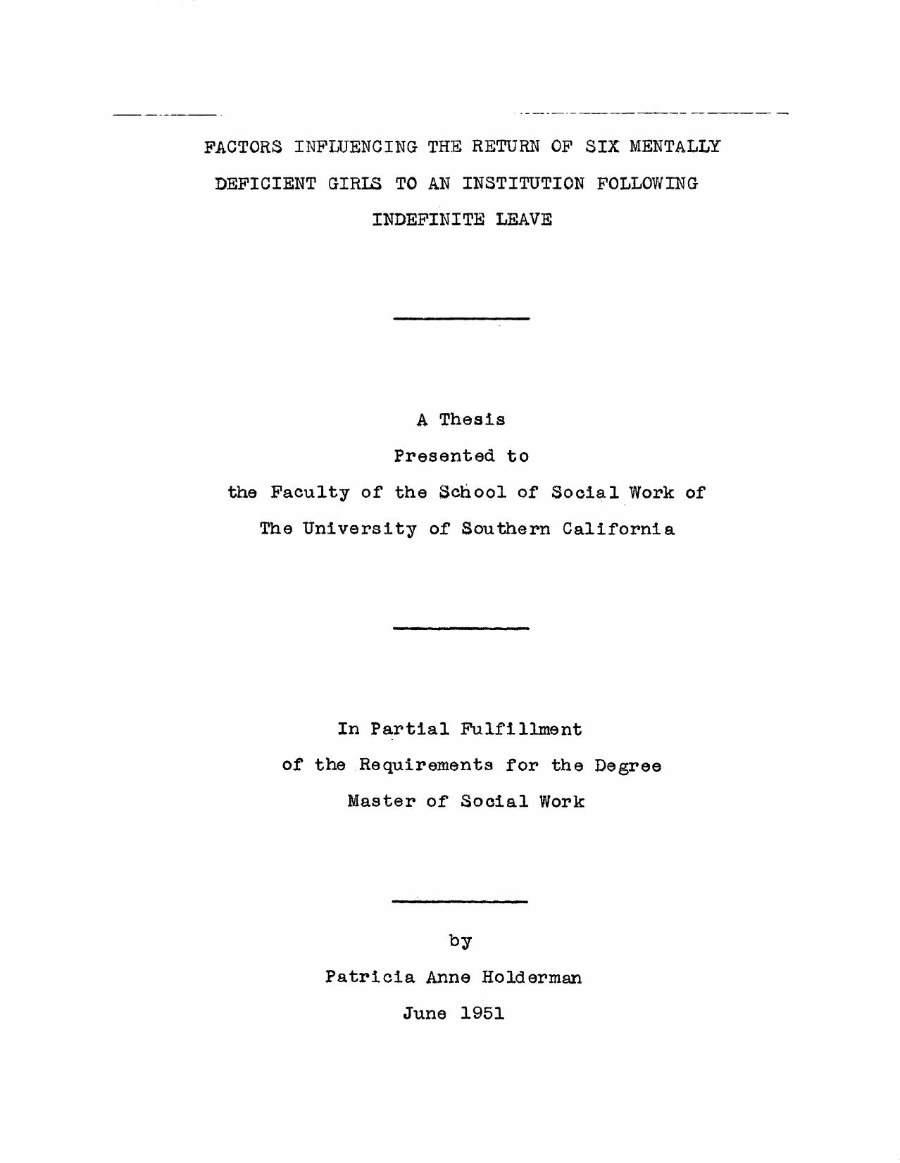 Factors influencing the return of six mentally deficient girls to an institution following indefinite leave by Holderman Patricia Anne