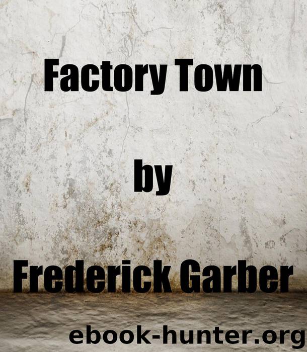 Factory Town by Frederick Garber