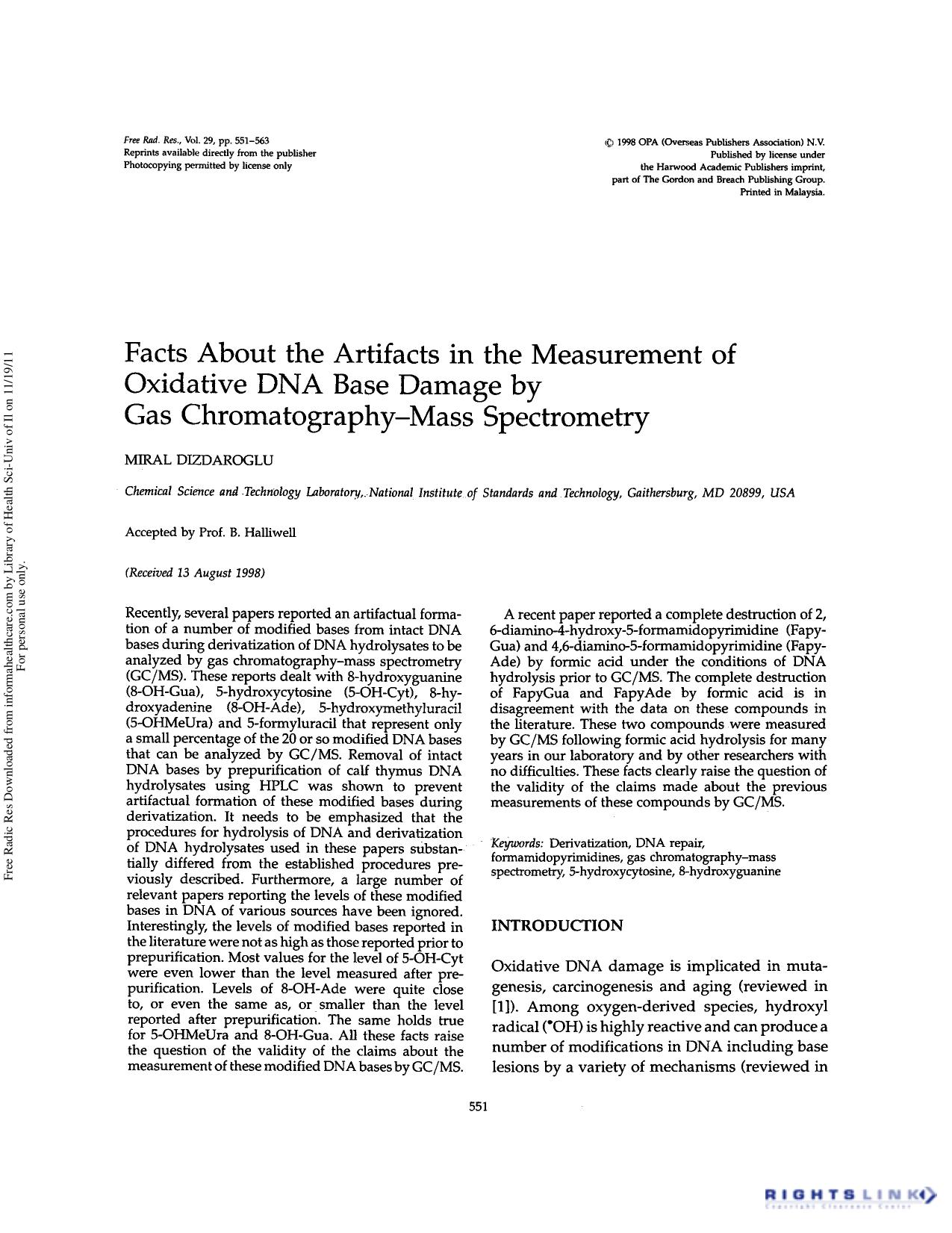 Facts about the artifacts in the measurement of oxidative DNA base damage by gas chromatography-mass spectrometry by Miral Dizdaroglu