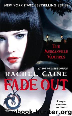 Fade Out: The Morganville Vampires [7] by Rachel Caine