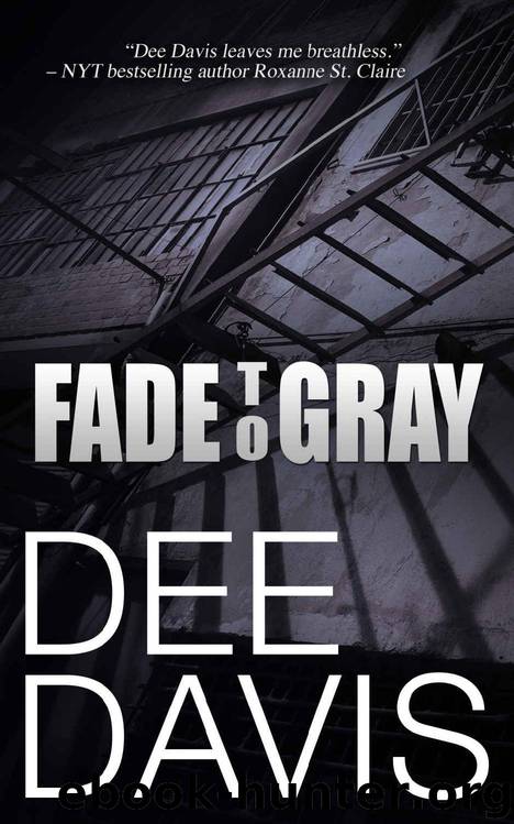Fade To Gray (Triad Series Book 1) by Dee Davis