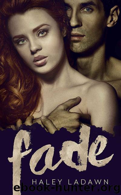 Fade by Haley Ladawn