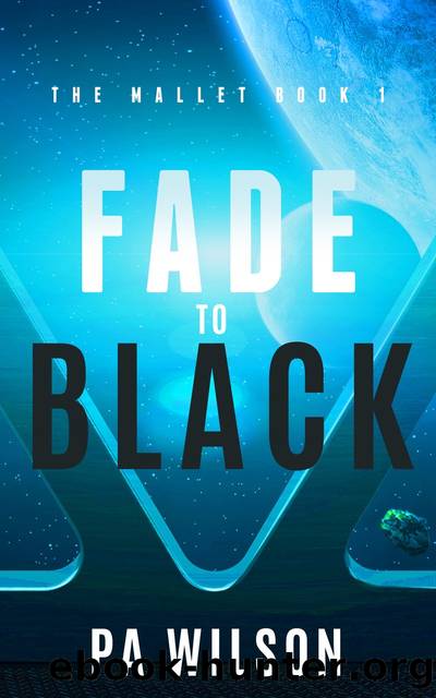 Fade to Black by P A Wilson