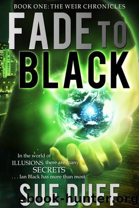 Fade to Black, Book One by Sue Duff