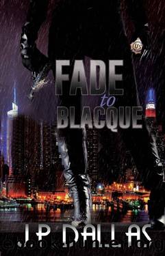 Fade to Blacque by J. P. Dallas