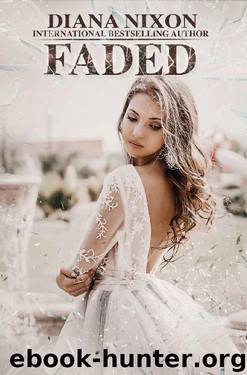 Faded (Shattered Book 4) by Diana Nixon