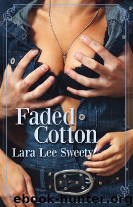 Faded Cotton (Erotic Romance) by Lara Sweety