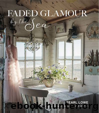 Faded Glamour by the Sea by Pearl Lowe