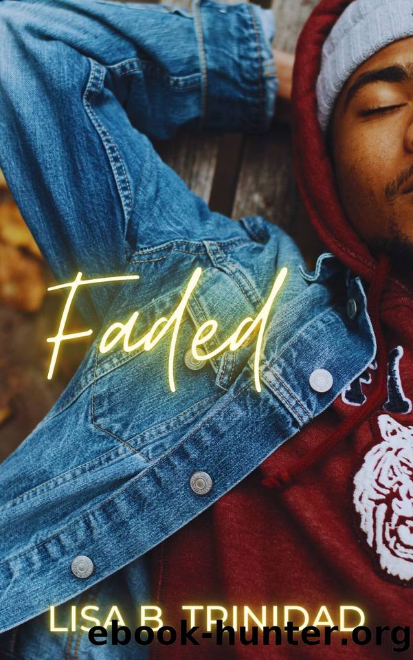 Faded by Trinidad Lisa