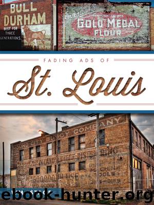 Fading Ads of St. Louis by Wm. Stage