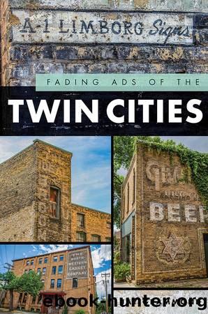 Fading Ads of the Twin Cities by Jay Grammond