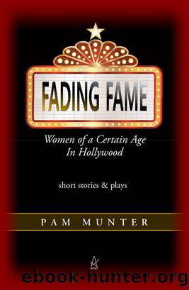 Fading Fame by Pam Munter