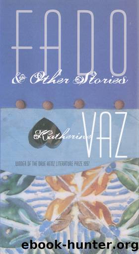 Fado and Other Stories by Katherine Vaz