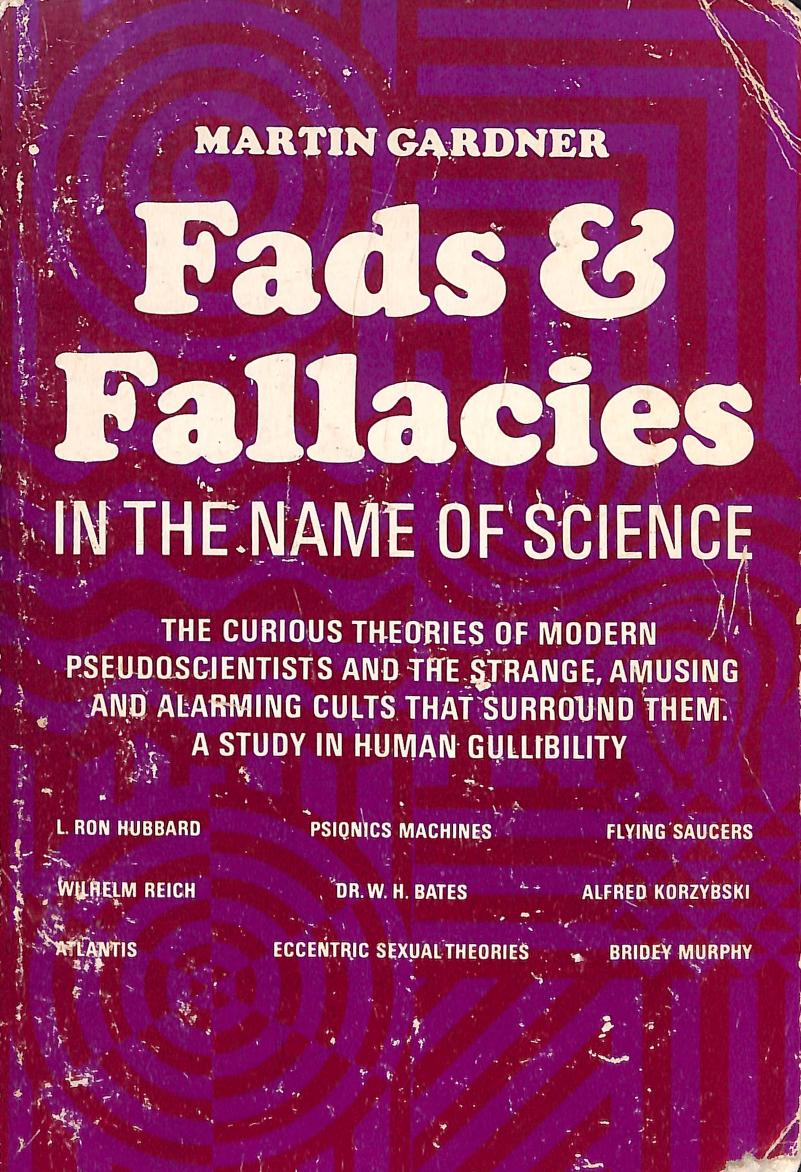 Fads & Fallacies In The Name Of Science Martin Gardner 363-A by Unknown