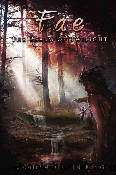 Fae - The Realm of Twilight (The Riven Wyrde Saga Book 2) by Austin-King Graham