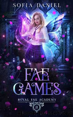 Fae Games: A Reverse Harem Paranormal Bully Romance (Royal Fae Academy Book 2) by Sofia Daniel
