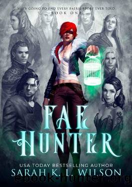 Fae Hunter (Tangled Fae Book 1) by Sarah K. L. Wilson