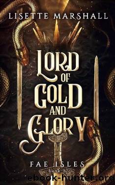 Fae Isles 2 - Lord of Gold and Glory by Marshall Lisette