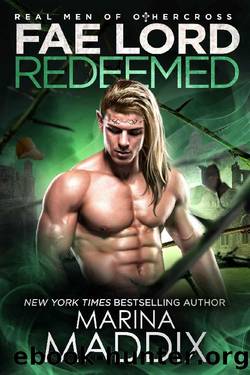 Fae Lord Redeemed: Real Men of Othercross (Paranormal Fae Romance) (Real Fae of Othercross Book 3) by Marina Maddix