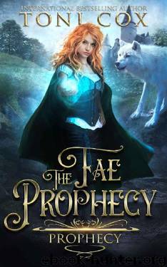 Fae Prophecy (The Fae Prophecy Series Book 1) by Toni Cox