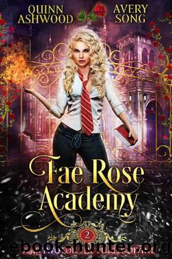 Fae Rose Academy: Year Two (For The Purely Divine Book 2) by Quinn Ashwood & Avery Song