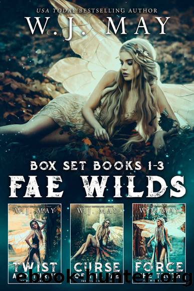 Fae Wilds Box Set - Books #1-3 by W. J. May