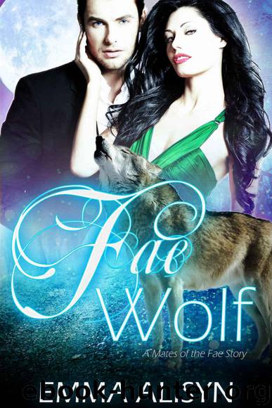 Fae Wolf (Mates of the Fae) by Alisyn Emma