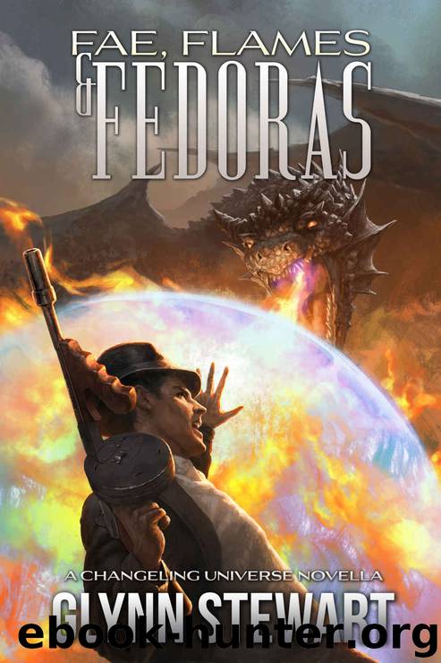 Fae, Flames & Fedoras by Glynn Stewart
