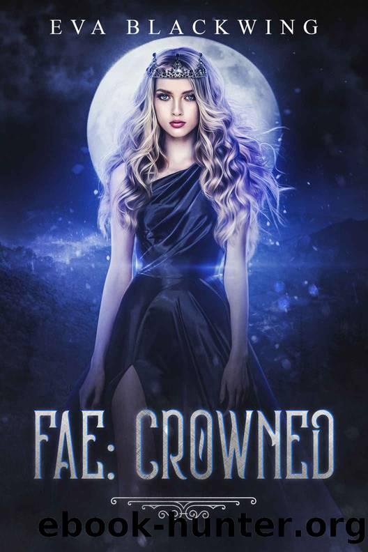 Fae- Crowned by Eva Blackwing