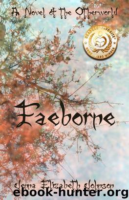 Faeborne: A Novel of the Otherworld by Johnson Jenna Elizabeth