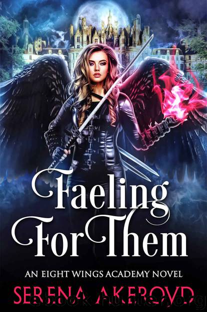 Faeling for Them: An Eight Wings Academy Novel: Book One by Akeroyd Serena