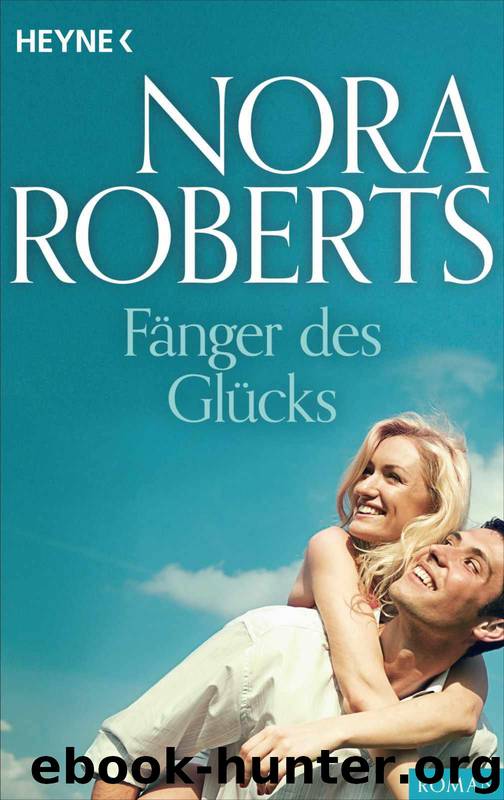 Faenger des Gluecks by Nora Roberts