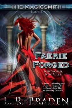 Faerie Forged by L. R. Braden