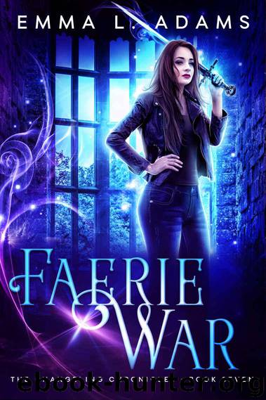 Faerie War by Emma L. Adams