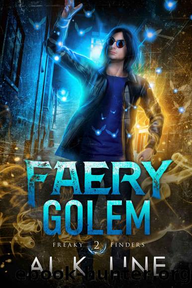 Faery Golem (Freaky Finders Book 2) by Al K. Line