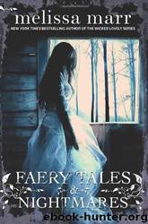 Faery Tales & Nightmares by Marr Melissa
