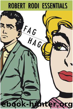 Fag Hag (Robert Rodi Essentials) by Robert Rodi
