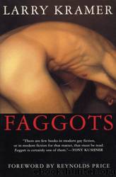 Faggots by Larry Kramer & Reynolds Price