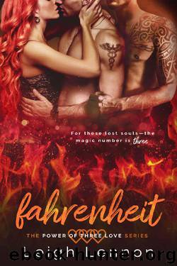 Fahrenheit (The Power of Three Love Series Book 2) by Leigh Lennon