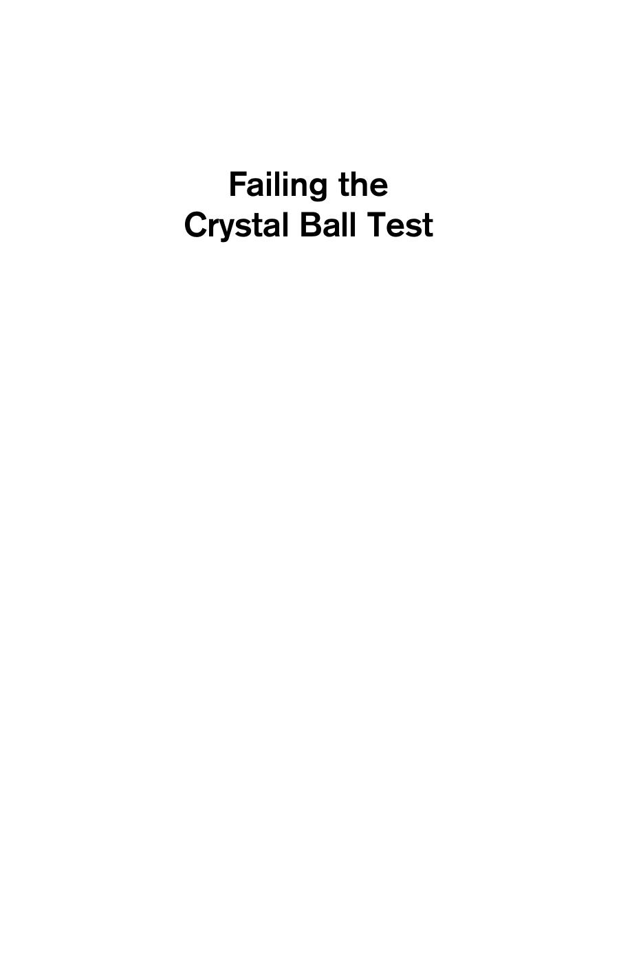 Failing the Crystal Ball Test : The Carter Administration and the Fundamentalist Revolution in Iran by Ofira Seliktar