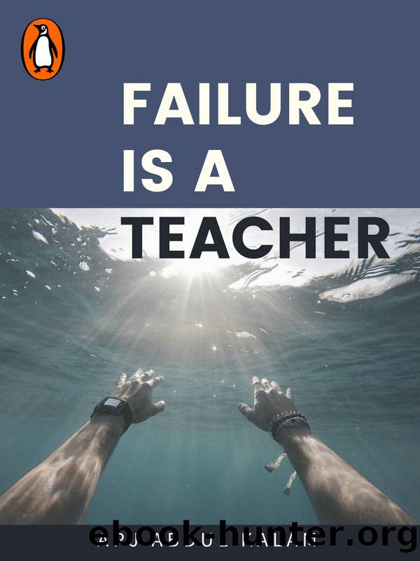 Failure is a Teacher by APJ Abdul Kalam