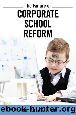 Failure of Corporate School Reform by Saltman Kenneth J.;