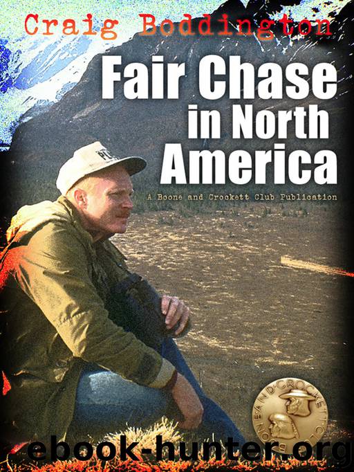 Fair Chase in North America by Boddington Craig