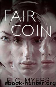 Fair Coin by E. C. Myers